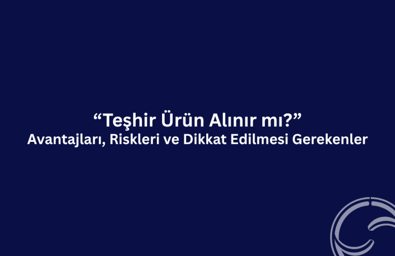 Teşhir Ürün Alınır mı? Avantajları, Riskleri ve Dikkat Edilmesi Gerekenler Teşhir ürün alınır mı?